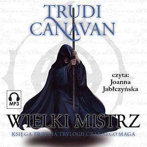 Wielki Mistrz by Trudi Canavan