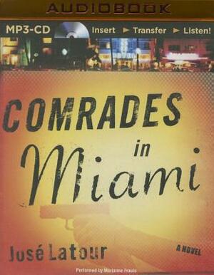 Comrades in Miami by Jose LaTour