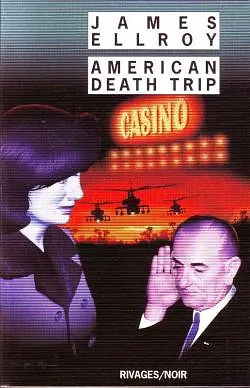 American Death Trip by James Ellroy