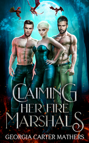 Claiming Her Fire Marshals by Georgia Carter Mathers