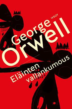 Eläinten vallankumous by George Orwell