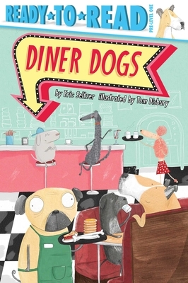 Diner Dogs by Eric Seltzer