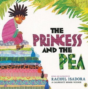 The Princess and the Pea by Rachel Isadora