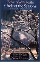 Circle of the Seasons: The Journal of a Naturalist's Year by Edwin Way Teale