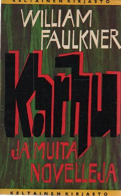 Karhu ja muita novelleja by William Faulkner