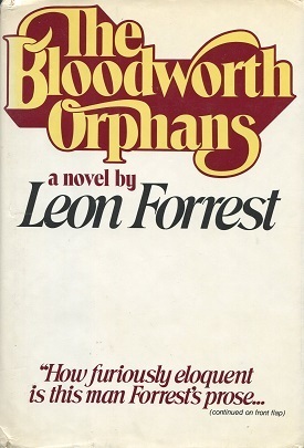 The Bloodworth Orphans: A Novel by Leon Forrest