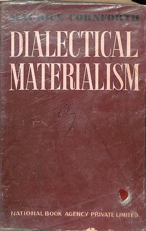 Dialectical Materialism: An Introductory Course by Maurice Cornforth