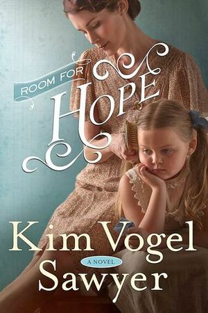 Room for Hope by Kim Vogel Sawyer