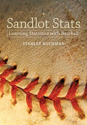 Sandlot Stats: Learning Statistics with Baseball by Stanley Rothman