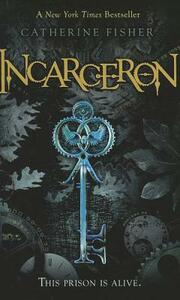 Incarceron by Catherine Fisher