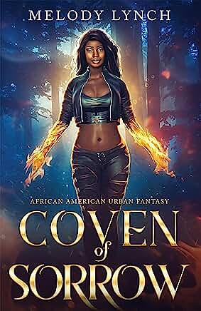 Coven of Sorrow: African American Urban Fantasy by Melody Lynch