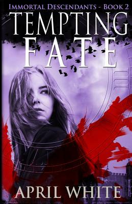 Tempting Fate by April White