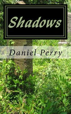 Shadows: Things that go Bump by Daniel Perry