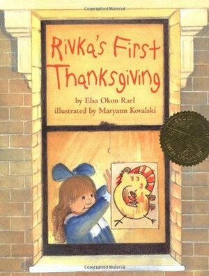 Rivka's First Thanksgiving by Maryann Kavalski, Elsa Okon Rael