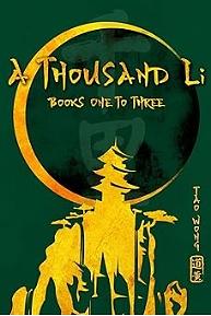 A Thousand Li Books 1-3: An Omnibus Collection for a Xianxia Cultivation Series by Tao Wong