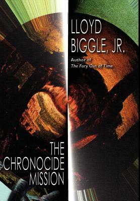 The Chronocide Mission by Lloyd Biggle Jr.