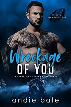 Wreckage of You by Andie Bale