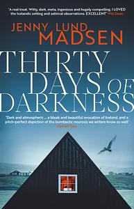 Thirty Days of Darkness by Jenny Lund Madsen