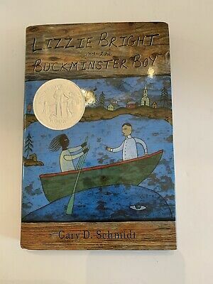 Lizzie Bright And The Buckminster Boy by Gary D. Schmidt