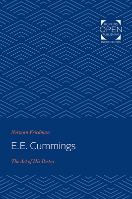 e. e. cummings: The Art of His Poetry by Norman Friedman