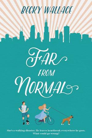 Far from Normal by Becky Wallace