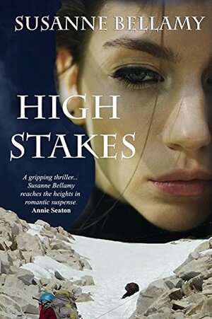 High Stakes (A High Stakes Novel Book 1) by Susanne Bellamy