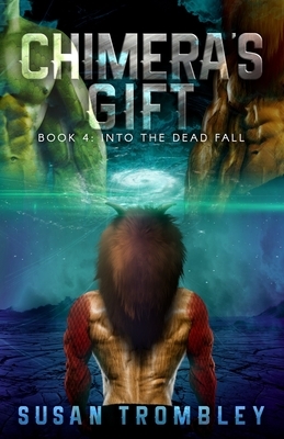 Chimera's Gift by Susan Trombley