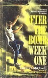 After the Bomb: Week One by Gloria D. Miklowitz