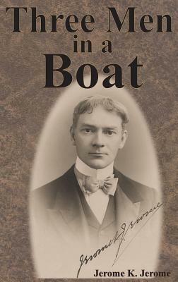 Three Men in a Boat by Jerome K. Jerome