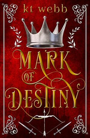 Mark of Destiny by K.T. Webb
