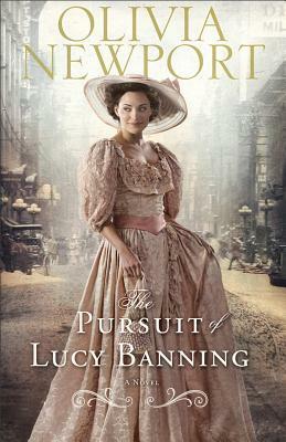 The Pursuit of Lucy Banning by Olivia Newport