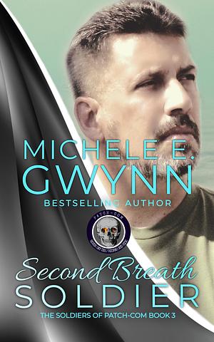 Second Breath Soldier by Michele E. Gwynn, Michele E. Gwynn