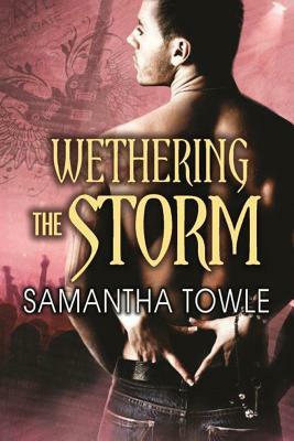 Wethering the Storm by Samantha Towle
