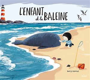 L'enfant et la baleine by Benji Davies