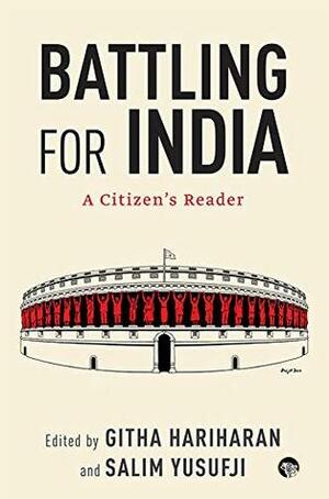 Battling for India: A Citizen's Reader by Githa Hariharan, Salim Yusufji