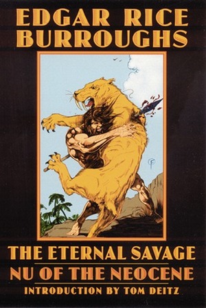 The Eternal Savage: Nu of the Neocene by Edgar Rice Burroughs, Tom Deitz, Thomas L. Floyd