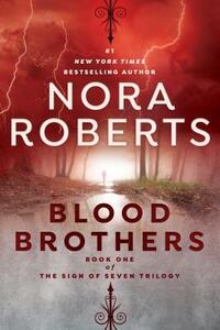 Blood Brothers by Nora Roberts