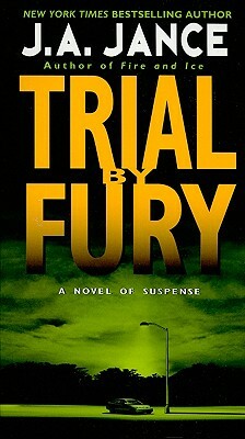 Trial by Fury by J.A. Jance
