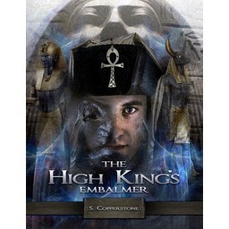 The High King's Embalmer by S. Copperstone
