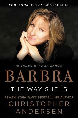 Barbra: The Way She Is by Christopher Andersen
