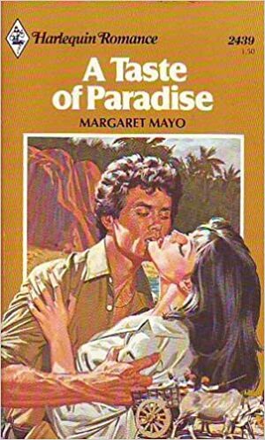 A Taste of Paradise by Margaret Mayo