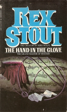 The Hand in the Glove by Rex Stout