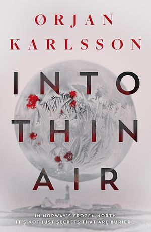 Into Thin Air by Ørjan Karlsson, Ian Giles