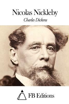 Nicolas Nickleby by Charles Dickens