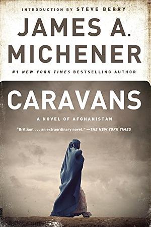 Caravans: A Novel of Afghanistan by James A. Michener