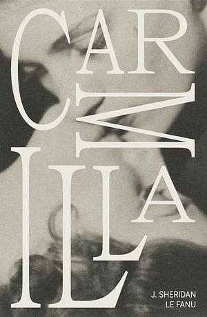 Carmilla by J. Sheridan Le Fanu