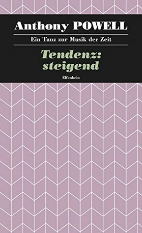Tendenz: steigend by Anthony Powell