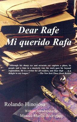 Dear Rafe/Mi Querido Rafa by Rolando Hinojosa