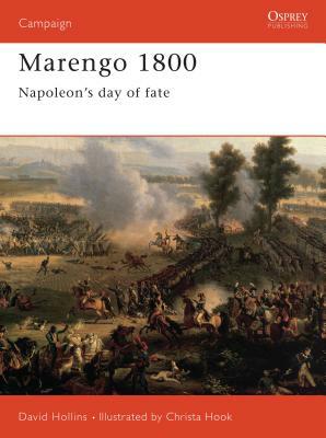 Marengo 1800: Napoleon's Day of Fate by David Hollins