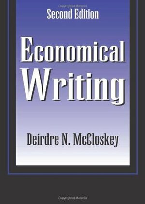 Economical Writing by Deirdre N. McCloskey